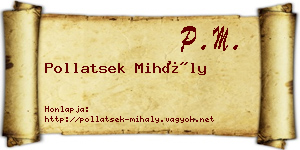 Pollatsek Mihály névjegykártya